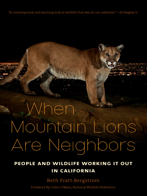 Title details for When Mountain Lions Are Neighbors by Beth Pratt-Bergstrom - Available